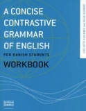 A CONTRASTIVE GRAMMAR OF ENGLISH for danish students WORKBOOK