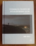 Psychoanalysis, Philosophy and Myth in Contemporary Culture