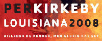 Per Kirkebys værker på Louisiana